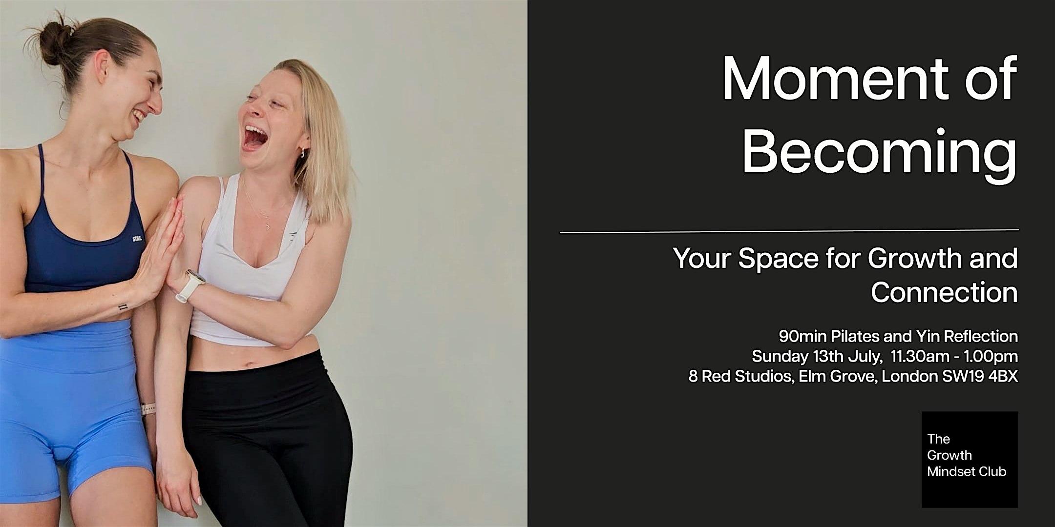 Moment of Becoming, Pilates & Reflective Yin